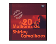 As 20 Melhores de Shirley Carvalhaes