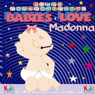 Babies Love: Madonna