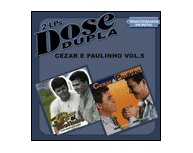 Cezar & Paulinho - Dose Dupla Vol. 5