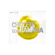 Chiclete com  Banana - Nova Série (2006)