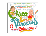 Chico e Vinicius para Crianças