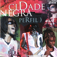 Cidade Negra: Perfil (2008)