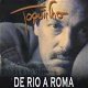 De Rio A Roma (2008)