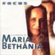 Focus - O Essencial De Maria Bethânia (1999)