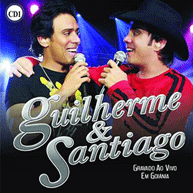 Guilherme & Santiago: Ao Vivo - Vol. 1