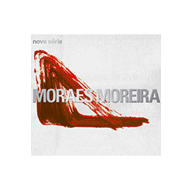 Moraes Moreira - Nova Série