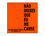 Não deixes que eu me canse