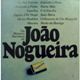 Os Maiores Sucessos De João Nogueira