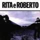 Rita E Roberto (1985)