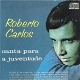 Roberto Carlos Canta Para A Juventude