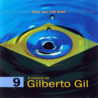 Série Jazz Café Brasil  - A Música de Gilberto Gil (2006)