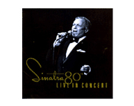 Sinatra 80th Live In Concert