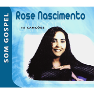 Som Gospel: Rose Nascimento