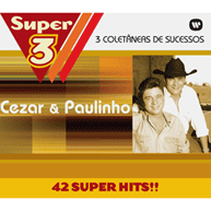 Super 3: Cezar & Paulinho (3CDs) (2008)