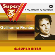 Super 3: Guilherme Arantes (3CDs) (2008)
