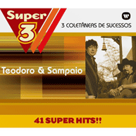 Super 3: Teodoro & Sampaio (CDs)