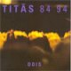 Titãs 84 / 94 Dois