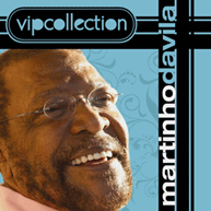 Vip Colletction: Martinho da Vila (2008)