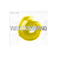 Waldik Soriano - Nova Série (2006)
